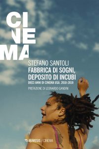 stefano santoli fabbrica dei sogni deposito di incubi edizioni mimesis