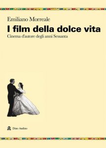 i film della dolce vita di emiliano morreale