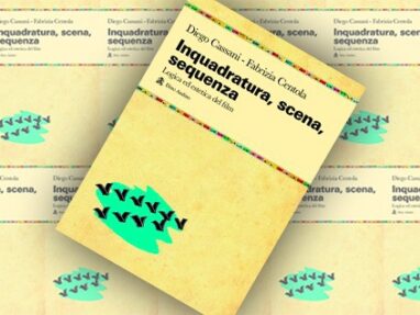 inquadratura, scena, sequenzadiego cassani - fabrizia centola dino audino editore