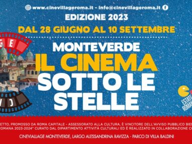 arena cinevillage monteverde: dal 28 giugno al 10 settembre